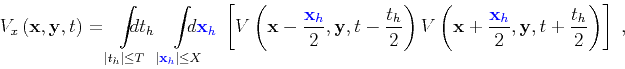 \begin{displaymath}
V_{x} \left ( { \mathbf{x} } , { \mathbf{y} } , { t } \right...
...{ \textcolor{darkgreen}{ {{ t }_h}} }{2} \right)
\right]\;,
\end{displaymath}