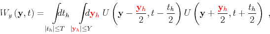 \begin{displaymath}
W_{y} \left ( { \mathbf{y} } , { t } \right) = {\int\limits_...
... } +\frac{ \textcolor{darkgreen}{ {{ t }_h}} }{2} \right) \;,
\end{displaymath}