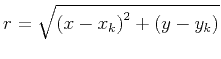 $ r=\sqrt{\left(x-x_k\right)^2 + \left(y-y_k\right)}$