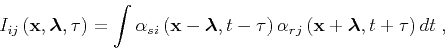 \begin{displaymath}
{I}_{ij} \left ({\mathbf x}, {\boldsymbol{\lambda}} , \tau ...
...ft ({\mathbf x}+ {\boldsymbol{\lambda}} ,t+\tau \right)dt \;,
\end{displaymath}