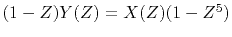 $(1-Z)Y(Z)= X(Z)(1-Z^5)$