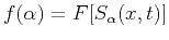 $f(\alpha)=F[S_\alpha(x,t)]$