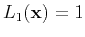 $ L_{1}(\mathbf{x})=1$