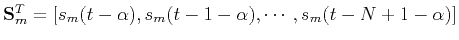 $ \mathbf{S}_m^T=[s_m(t-\alpha),s_m(t-1-\alpha),\cdots,s_m(t-N+1-\alpha)]$