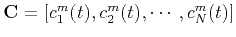 $ \mathbf{C}=[c_1^m(t),c_2^m(t),\cdots,c_N^m(t)]$