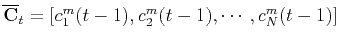 $ \overline{\mathbf{C}}_t=[c_1^m(t-1),c_2^m(t-1),\cdots,c_N^m(t-1)]$