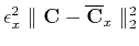 $ \epsilon_x^2\parallel{\mathbf{C}-\overline{\mathbf{C}}_x}\parallel_2^2$