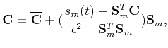 $\displaystyle \mathbf{C}=\overline{\mathbf{C}}+(\frac{s_m(t)-\mathbf{S}_m^T\overline{ \mathbf{C}}}{\epsilon^2+\mathbf{S}_m^T\mathbf{S}_m})\mathbf{S}_m,$