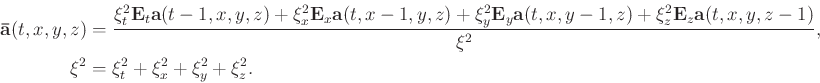\begin{equation*}\begin{aligned}\mathbf{\bar{a}}(t,x,y,z)&=\frac{\xi_t^2\mathbf{...
...\xi^2},\\ \xi^2&=\xi_t^2+\xi_x^2+\xi_y^2+\xi_z^2.\\ \end{aligned}\end{equation*}