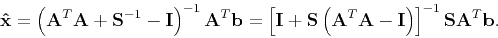 \begin{displaymath}
\mathbf{\hat{x}}=\left(\mathbf{A}^{T}\mathbf{A}+\mathbf{S}^...
...bf{I}\right)\right]^{-1}\mathbf{S}\mathbf{A}^{T}\mathbf{b}.
\end{displaymath}