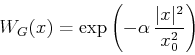 \begin{displaymath}
W_G(x) = \exp{\left(-\alpha \frac{\vert x\vert^2}{x_0^2}\right)}
\end{displaymath}