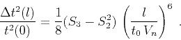 \begin{displaymath}
{{\Delta t^2(l)} \over t^2(0)} = {1 \over 8} (S_3-S_2^2) 
\left({l \over {t_0 V_n}}\right)^6\;.
\end{displaymath}
