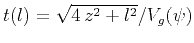 $t(l) = {\sqrt{4 z^2 + l^2} / {V_g(\psi)}}$