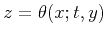 $z=\theta(x;t,y)$