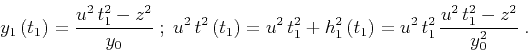 \begin{displaymath}
y_1\left(t_1\right)={{u^2\,t_1^2-z^2} \over y_0}\;;\;
u^2\,t...
...left(t_1\right)=
u^2\,t_1^2\,{{u^2\,t_1^2-z^2} \over y_0^2}\;.
\end{displaymath}