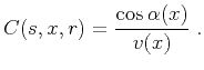 $\displaystyle C(s,x,r) = {{\cos{\alpha(x)}} \over {v(x)}}\;.$