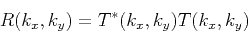 \begin{displaymath}
R(k_x,k_y) = T^*(k_x,k_y) T(k_x,k_y)
\end{displaymath}