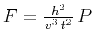 $F=\frac{h^2}{v^3\,t^2}\,P$