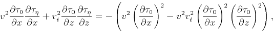 \begin{displaymath}
v^2
\frac{\partial \tau_{0}}{\partial x} \frac{\partial \ta...
...2
\left(\frac{\partial \tau_{0}}{\partial z}\right)^2\right),
\end{displaymath}