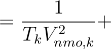 $\displaystyle = \frac{1}{T_{k} V^2_{nmo,k}} +$