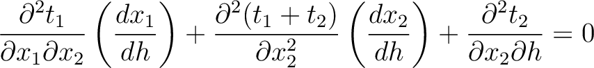 $\displaystyle \frac{\partial^2 t_1}{\partial x_1 \partial x_2} \left( \frac{d x...
...( \frac{d x_2}{d h}\right) + \frac{\partial^2 t_2}{\partial x_2 \partial h} = 0$