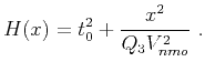 $\displaystyle H(x) = t^2_0 + \frac{x^2}{Q_3V^2_{nmo}}~.$