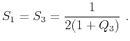 $\displaystyle S_1 = S_3 = \frac{1}{2(1+Q_3)}~.$