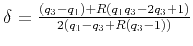 $ \delta = \frac{(q_3-q_1)+R(q_1q_3-2q_3+1)}{2(q_1-q_3 +R (q_3-1))}$