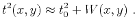 $\displaystyle t^2(x,y) \approx t^2_0 + W(x,y)~.$