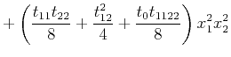 $\displaystyle + \left( \frac{t_{11}t_{22}}{8} + \frac{t^2_{12}}{4} + \frac{t_0t_{1122}}{8}\right)x^2_1 x^2_2$