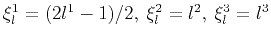 $ \mathbf{\xi}_l^1 = (2l^1-1)/2, \: \mathbf{\xi}_l^2 = l^2, \: \mathbf{\xi}_l^3 = l^3 $
