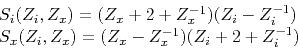 \begin{displaymath}
\begin{array}{l}
S_i(Z_i,Z_x)=(Z_x+2+Z_x^{-1})(Z_i-Z_i^{-1}) \\
S_x(Z_i,Z_x)=(Z_x-Z_x^{-1})(Z_i+2+Z_i^{-1})
\end{array}\end{displaymath}