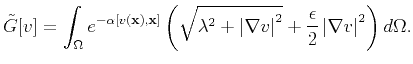 $\displaystyle \tilde{G}[v] = \int_\Omega e^{-\alpha[v(\mathbf{x}),\mathbf{x}]}\...
...\vert^2} + \frac{\epsilon}{2} \left\vert \nabla v \right\vert^2 \right)d\Omega.$