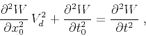 \begin{displaymath}
\frac{\partial^2 W}{\partial x_0^2}\,V_d^2 + \frac{\partial^2 W}{\partial t_0^2} = \frac{\partial^2 W}{\partial t^2}\;,
\end{displaymath}