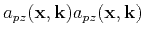 $ a_{pz}(\mathbf {x},\mathbf {k})a_{pz}(\mathbf {x},\mathbf {k})$
