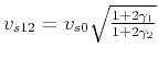 $ v_{s12}=v_{s0}\sqrt{\frac{1+2\gamma_{1}}{1+2\gamma_{2}}}$
