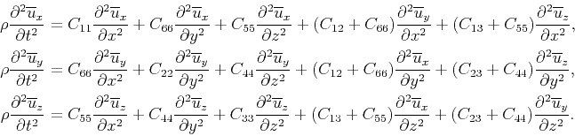\begin{displaymath}\begin{split}\rho\frac{\partial^2\overline{u}_x}{\partial t^2...
...4})\frac{\partial^2{\overline{u}_y}}{\partial z^2}. \end{split}\end{displaymath}