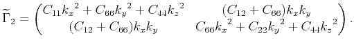 $\displaystyle \widetilde{\Gamma}_2=\begin{pmatrix}C_{11}{k_x}^2+C_{66}{k_y}^2+C...
...12}+C_{66}){k_x}{k_y} & C_{66}{k_x}^2+C_{22}{k_y}^2+C_{44}{k_z}^2\end{pmatrix}.$