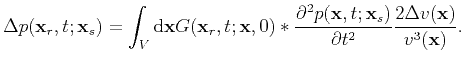 $\displaystyle \Delta p(\textbf{x}_r,t; \textbf{x}_s)=\int_V \mathrm{d}\textbf{x...
...x},t;\textbf{x}_s)}{\partial t^2}\frac{2\Delta v(\textbf{x})}{v^3(\textbf{x})}.$