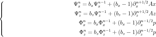 \begin{equation*}\left\{ \begin{split}\Psi_x^n=b_x \Psi_x^{n-1}+(b_x-1) \partial...
..._z \Phi_z^{n-1}+(b_z-1) \partial_z^{n-1/2}p\\ \end{split} \right.\end{equation*}
