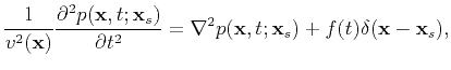 $\displaystyle \frac{1}{v^2(\textbf{x})}\frac{\partial^2 p(\textbf{x},t;\textbf{...
...t^2}=\nabla^2 p(\textbf{x},t;\textbf{x}_s)+f(t)\delta(\textbf{x}-\textbf{x}_s),$