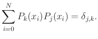 $\displaystyle \sum_{i=0}^{N} P_k(x_i)P_j(x_i) = \delta_{j,k}.$